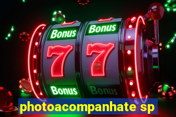 photoacompanhate sp